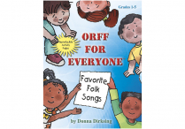 ORFF FOR EVERYONE Favorite Folk Songs