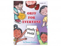 ORFF FOR EVERYONE Mostly Modal