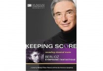 KEEPING SCORE:  BERLIOZ Symphonie Fantastique DVD