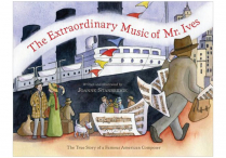 THE EXTRAORDINARY MUSIC OF MR. IVES Hardback