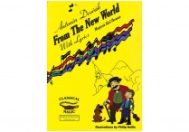 ANTONIN DVORAK:  FROM THE NEW WORLD  Hardback & CD