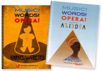 MUSIC! WORDS! OPERA! Set:  AIDA and HANSEL & GRETEL  2-Curricula/DVDs