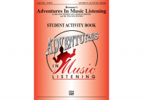 ADVENTURES IN MUSIC LISTENING Level 2  Student Activity Book