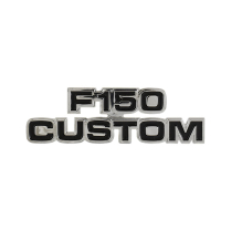 Cowl Side Emblem - "F-150 CUSTOM" - 1977-79 Ford Truck