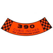 Decal - Air Cleaner - 390-4V Premium Fuel - 1968-69 Ford Truck, 1961-69 Ford Car