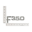 Front Fender Emblem - "F-350" - 1982-86 Ford Truck